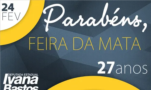 Feira da Mata completa 27 anos e deputada presta homenagens ao município