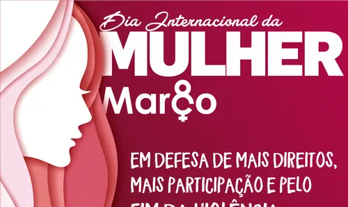 Feliz dia das Mulheres 