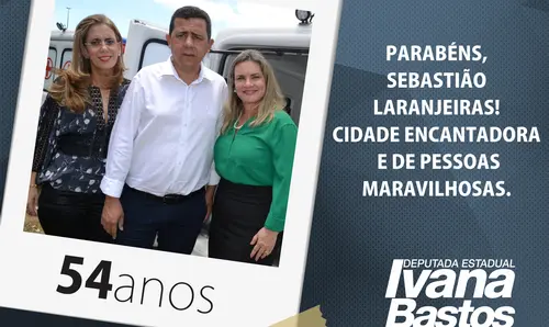 Sebastião Laranjeiras completa 54 anos e ganha homenagem da deputada