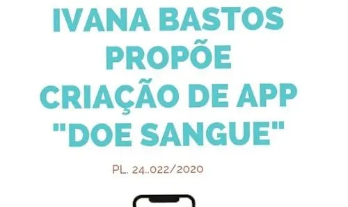Ivana quer estabelecer na Bahia aplicativo para estimular doações de sangue