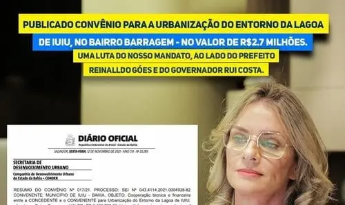 Deputada e prefeito conquistam R$2.7 mi para urbanização da Lagoa de Iuiu 
