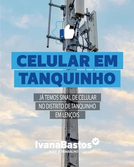 O sinal de celular chegou no distrito de Tanquinho em Lençóis, graças ao trabalho de Ivana Bastos 